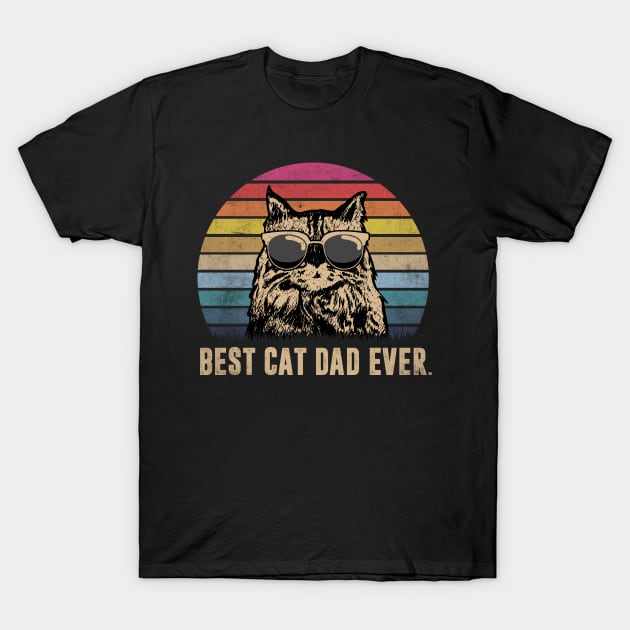 Vintage Best Cat Dad Ever Funny Father_s Day Gift Shirt T-Shirt by HomerNewbergereq